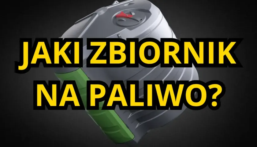 Szary karnister z zielonymi elementami i żółtym napisem "JAKI ZBIORNIK NA PALIWO?".