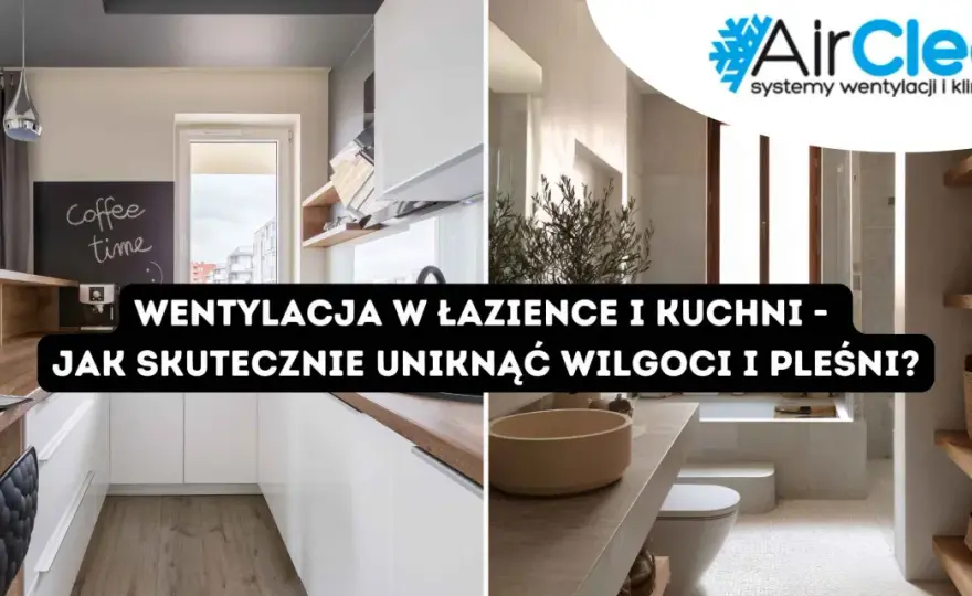 Wentylacja w łazience - jak dobrać wyciąg, by pozbyć się wilgoci